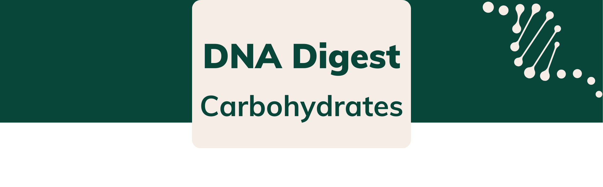 Dna Digest Carbohydrates Ngx